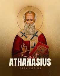 Memorial of Saint Athanasius, Bishop and Doctor of the Church